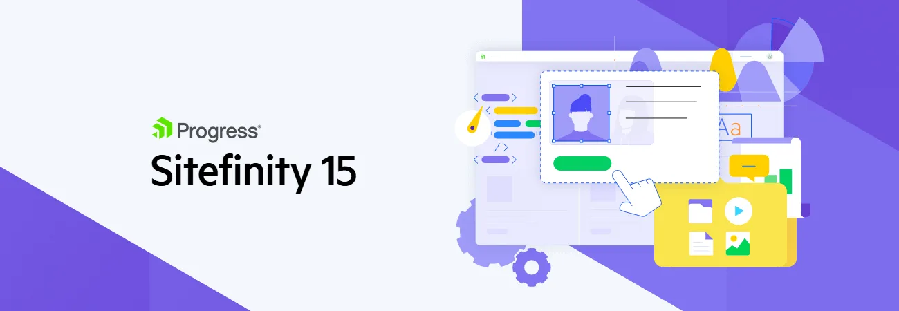 15 New Features To Be Excited About In Sitefinity 15