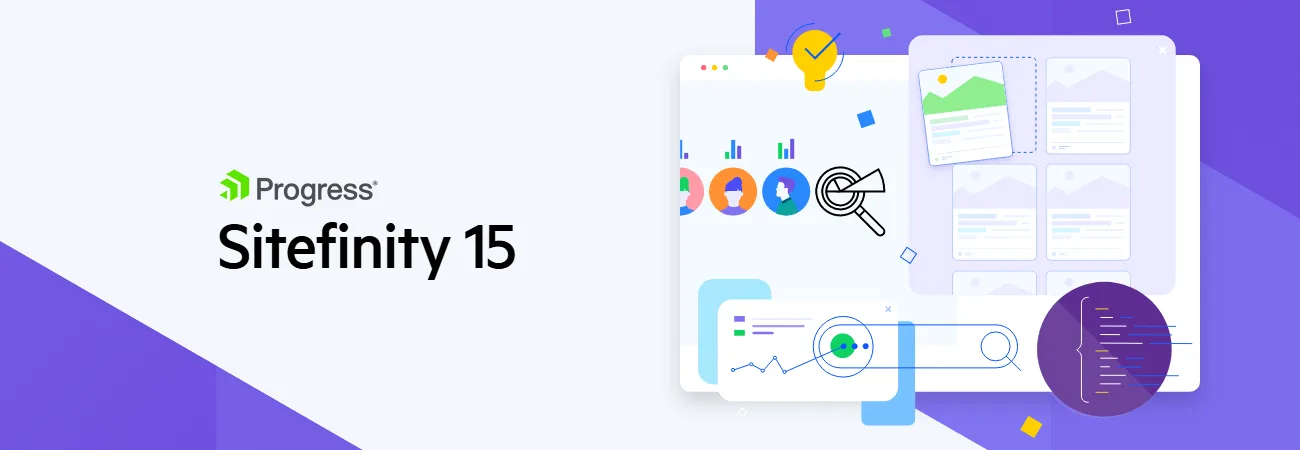 15 Reasons to Upgrade to Sitefinity 15